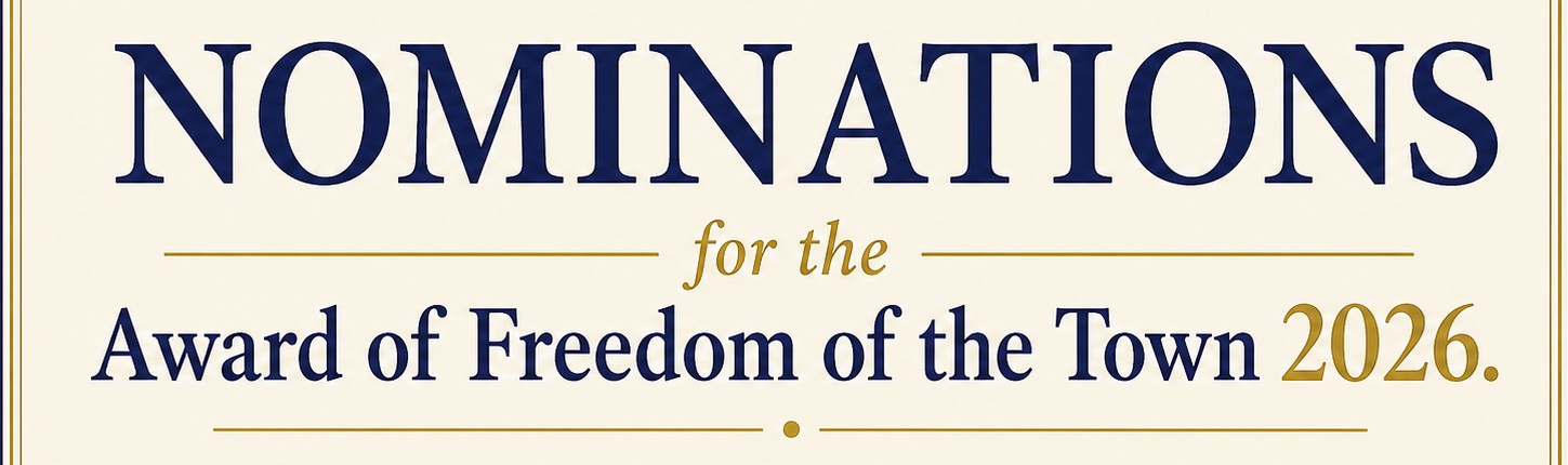 Freedom of the Town - Nominations for individuals are open!